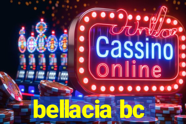 bellacia bc